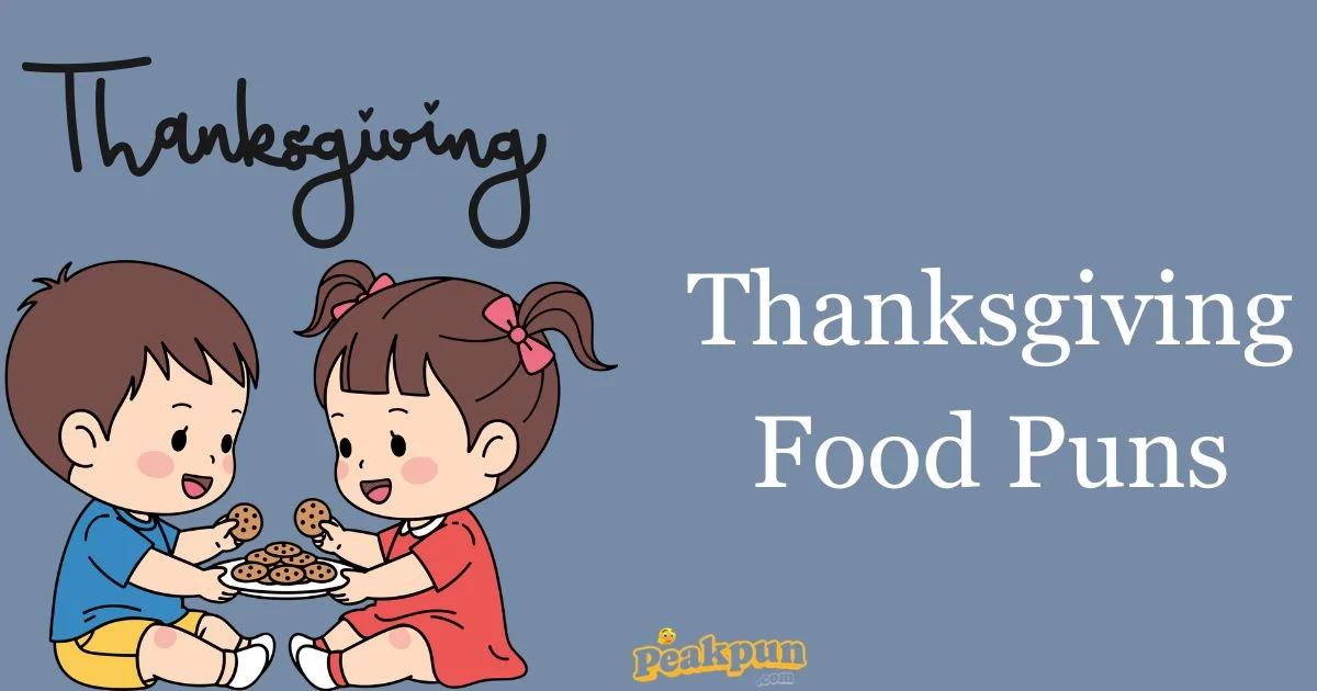 Thanksgiving Food Puns