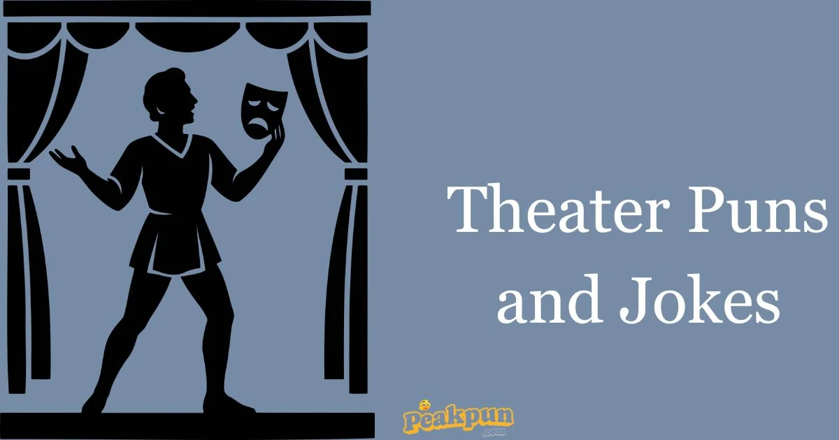 Theater Puns And Jokes