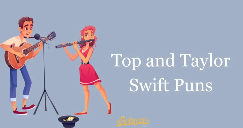 Top And Taylor Swift Puns