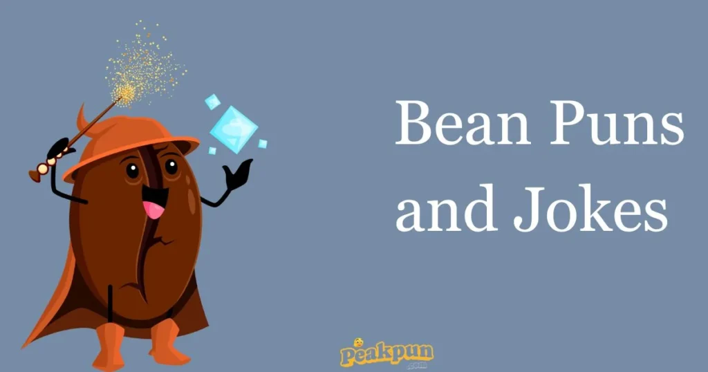 Bean Puns And Jokes