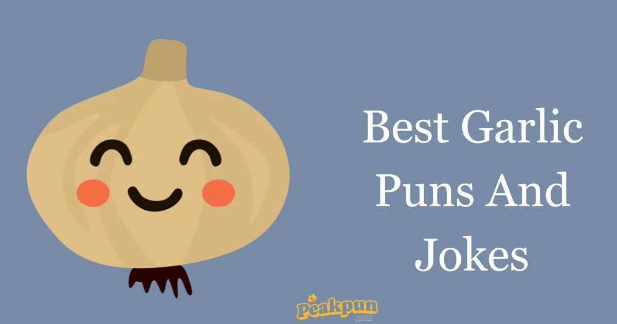 Best Garlic Puns And Jokes