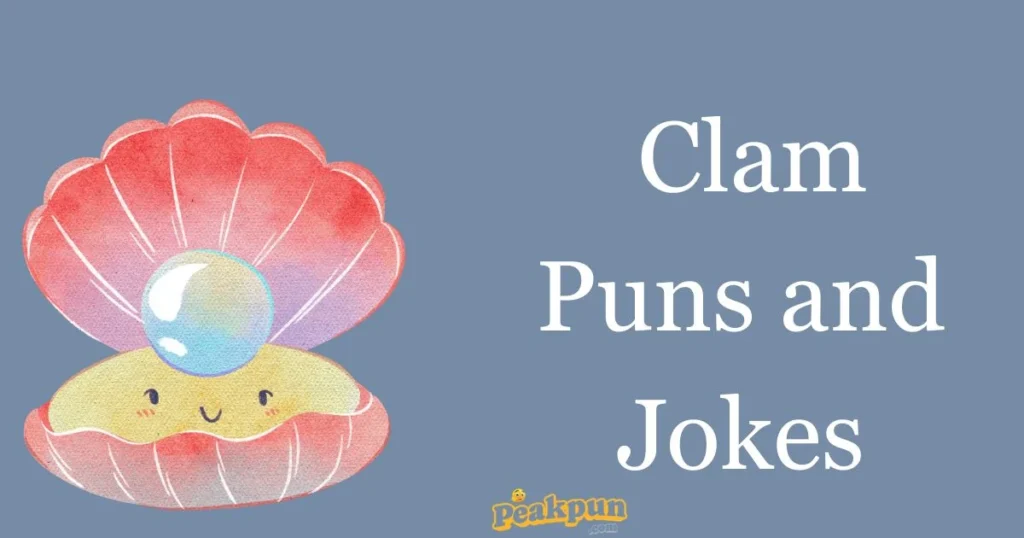 Clam Puns And Jokes