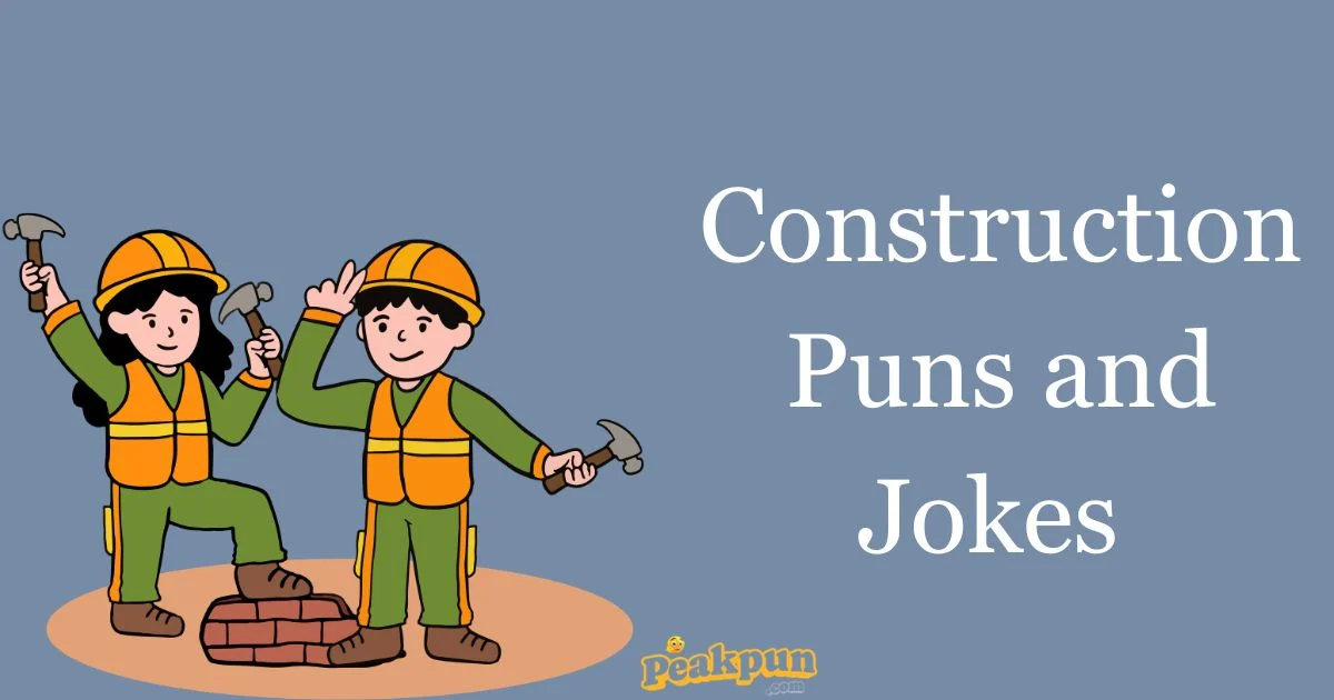 Construction Puns And Jokes