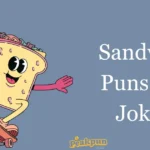 Sandwich Puns And Jokes