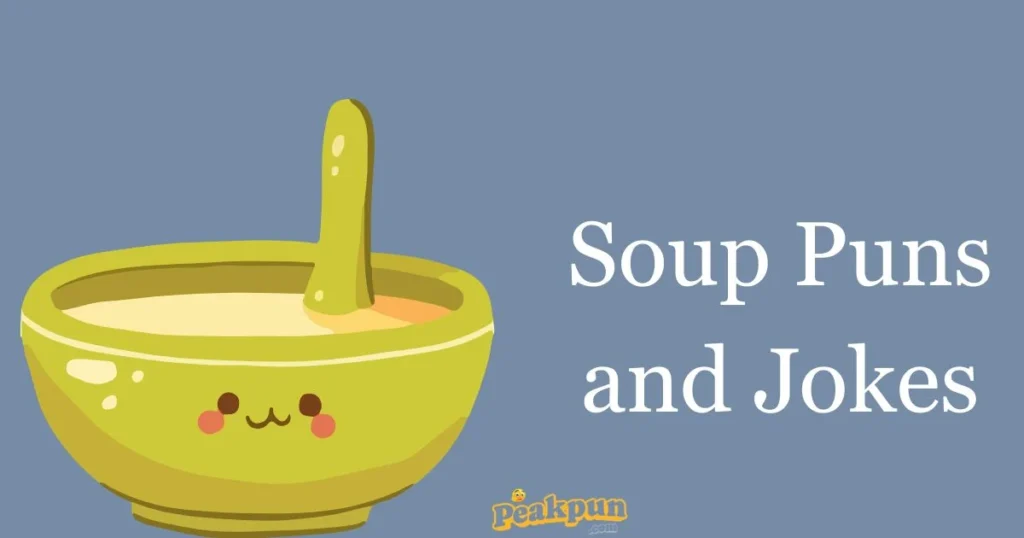 Soup Puns And Jokes