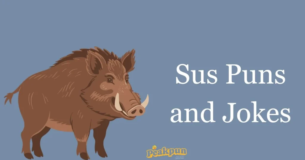 Sus_puns_and_jokes