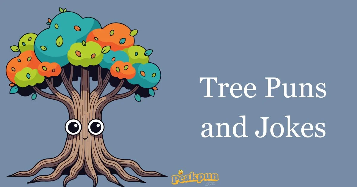 Tree Puns And Jokes
