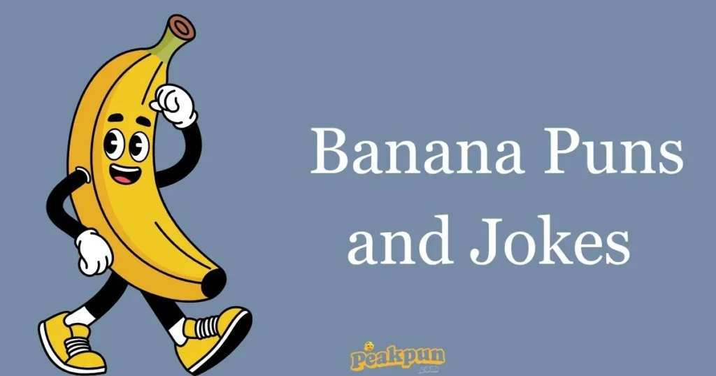 Banana Puns And Jokes
