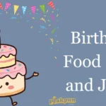 Birthday Food Puns And Jokes