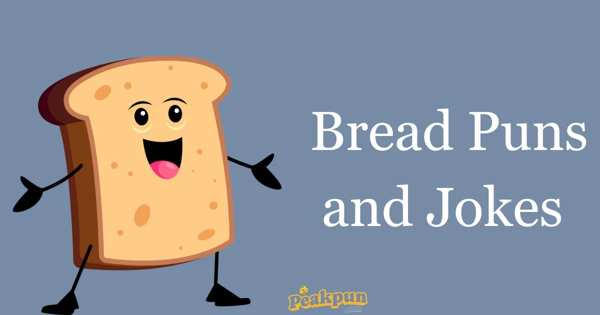 Bread Puns And Jokes