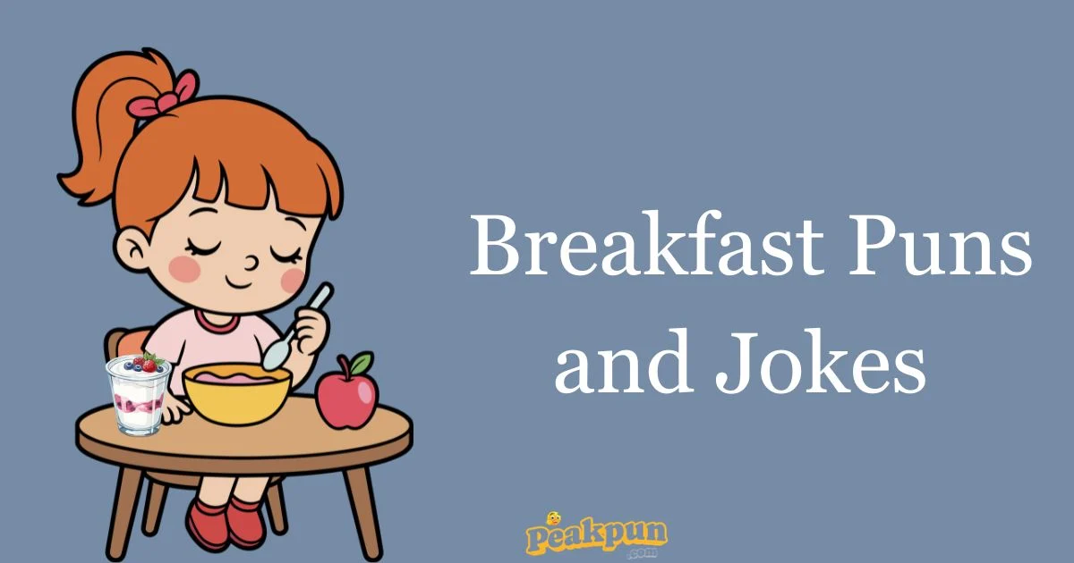 Breakfast Puns And Jokes