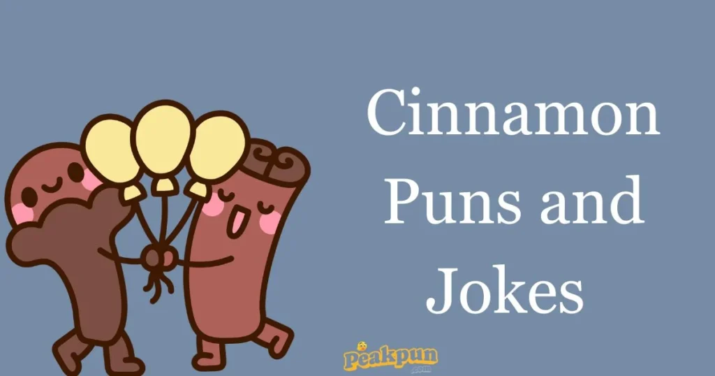 Cinnamon Puns And Jokes