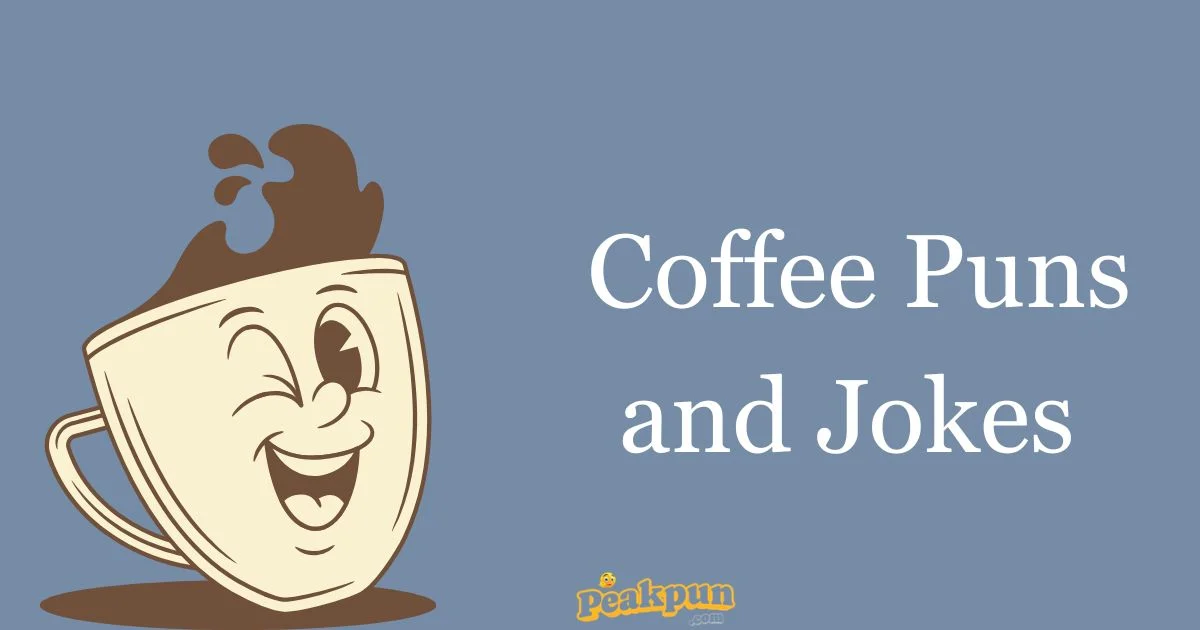 Coffee Puns And Jokes