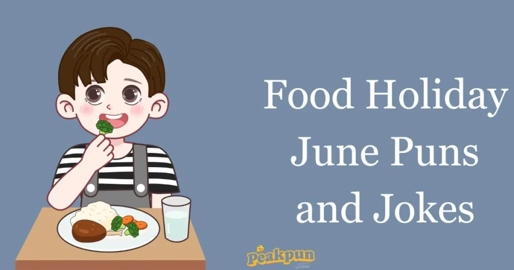 Food Holiday June Puns And Jokes