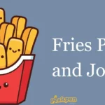 Fries Puns And Jokes
