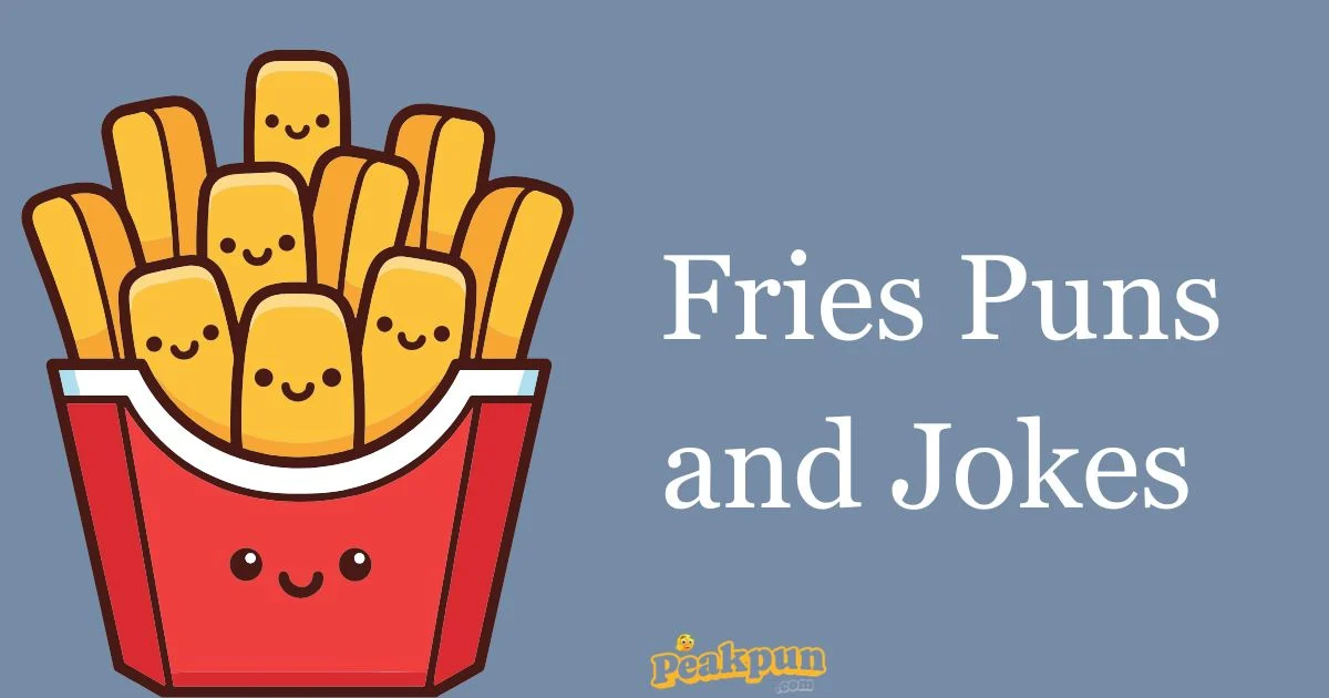 Fries Puns And Jokes