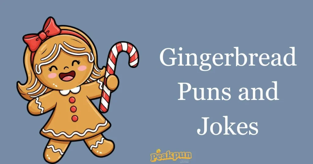 Gingerbread Puns And Jokes