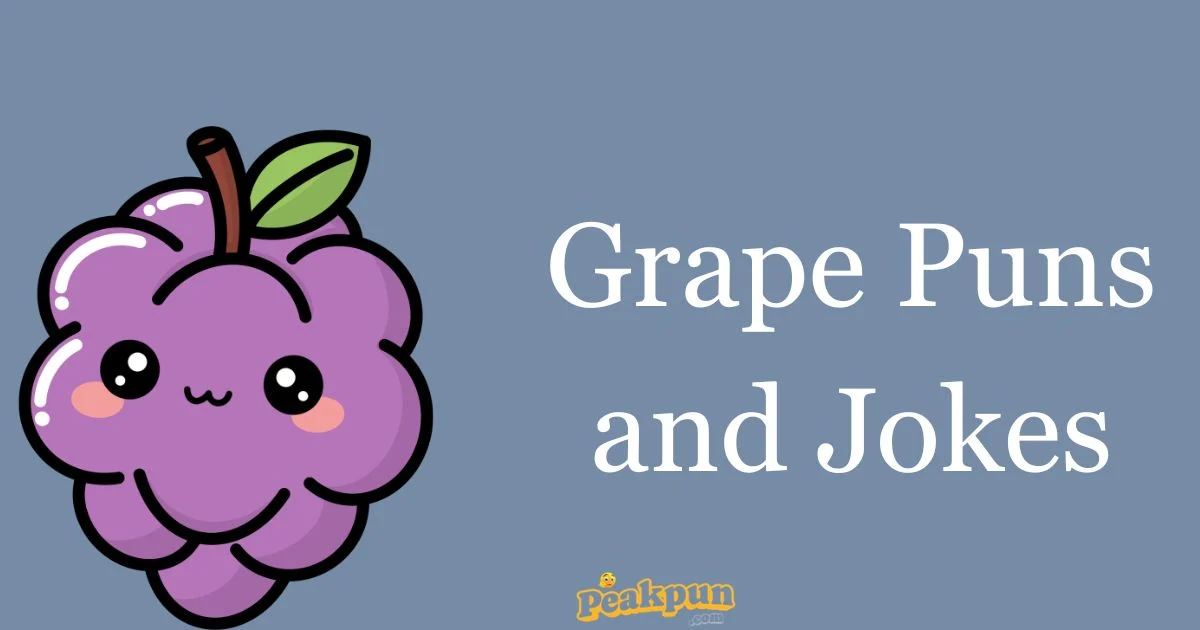 Grape Puns And Jokes