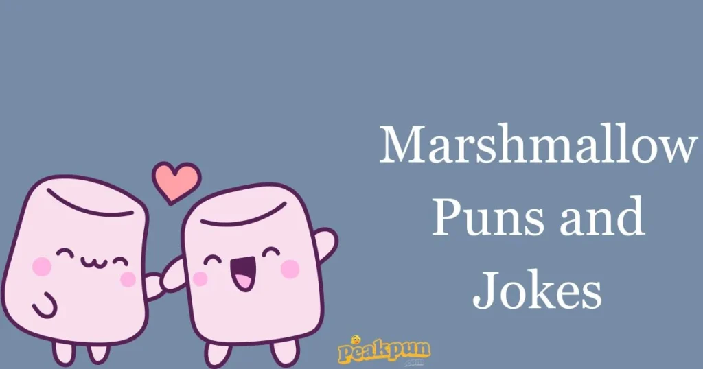 Marshmallow Puns And Jokes