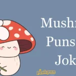 Mushroom Puns And Jokes