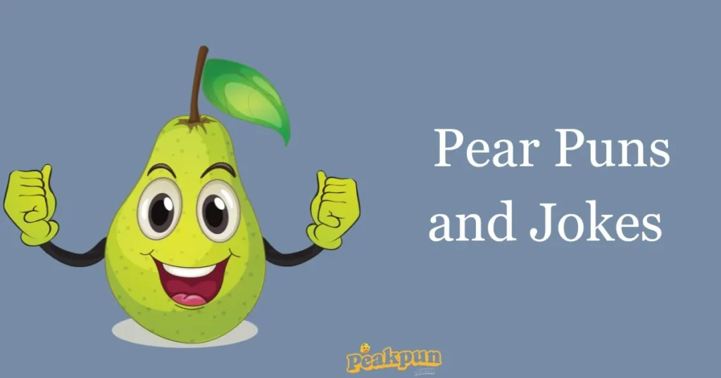 Pear Puns And Jokes