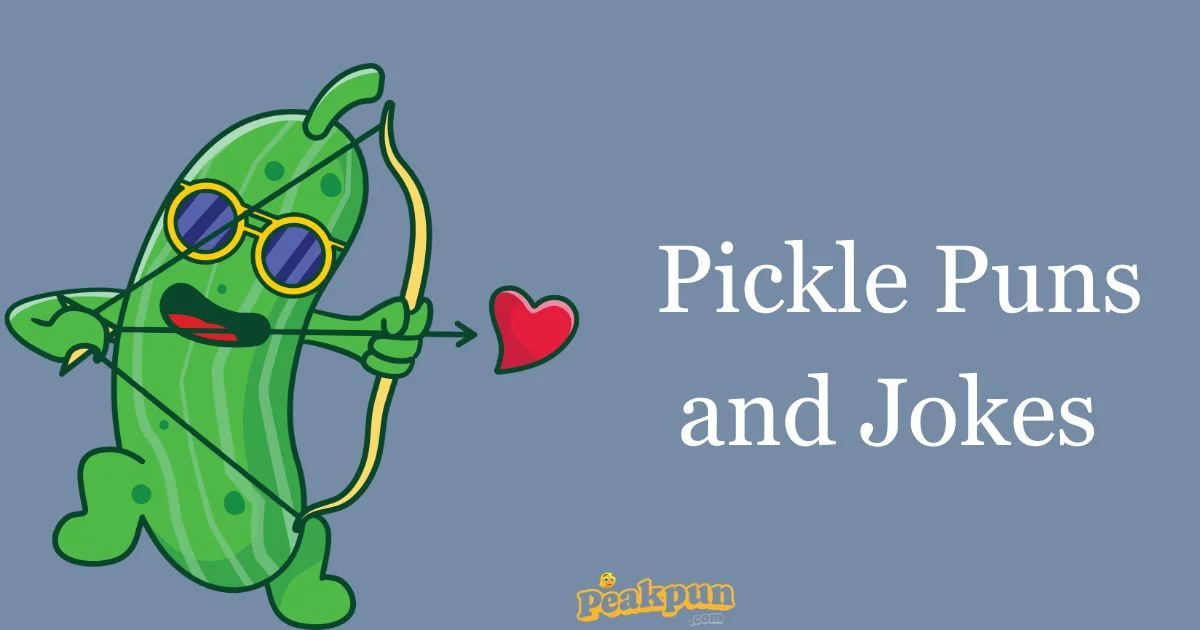 Pickle Puns And Jokes