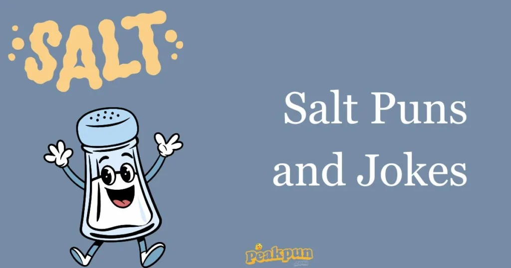 Salt Puns And Jokes