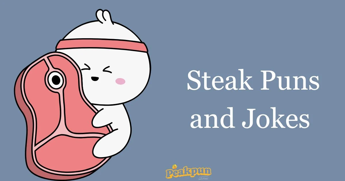 Steak Puns And Jokes