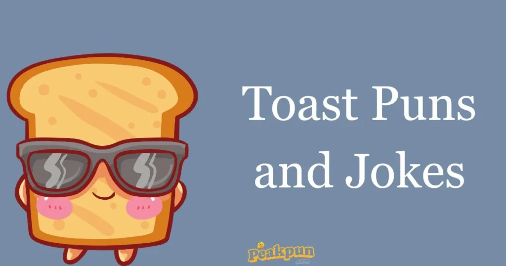 Toast Puns And Jokes 3