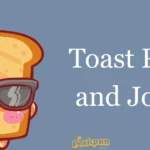 Toast Puns And Jokes 3