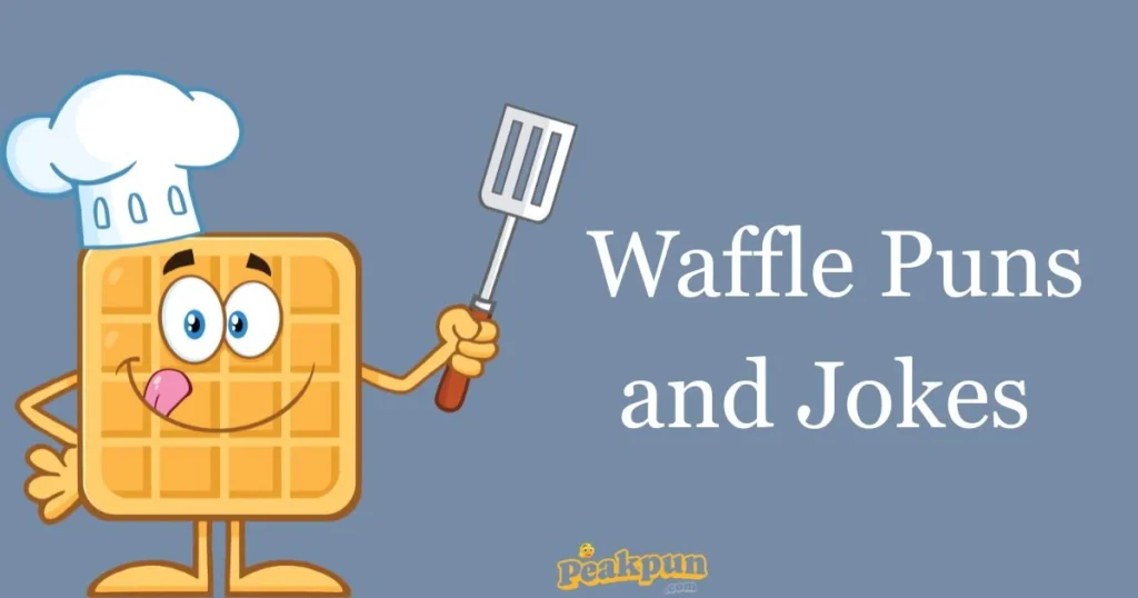 Waffle Puns And Jokes