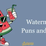 Watermelon Puns And Jokes