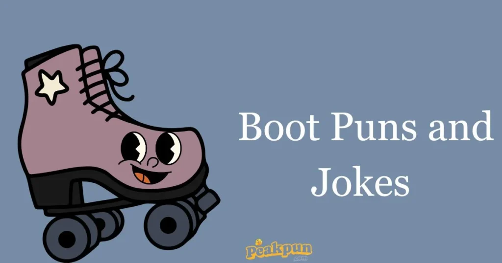 Boot Puns And Jokes 1