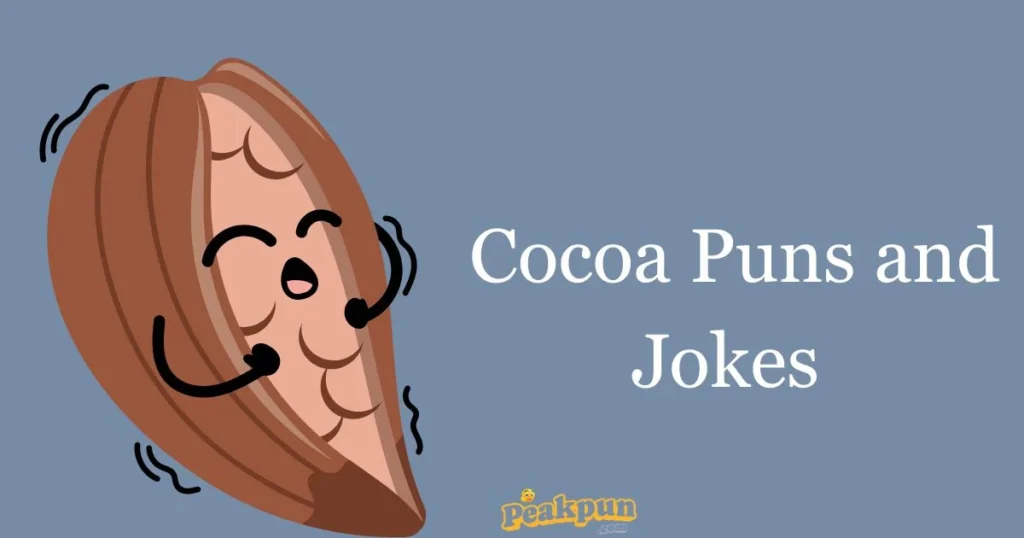 Cocoa Puns And Jokes