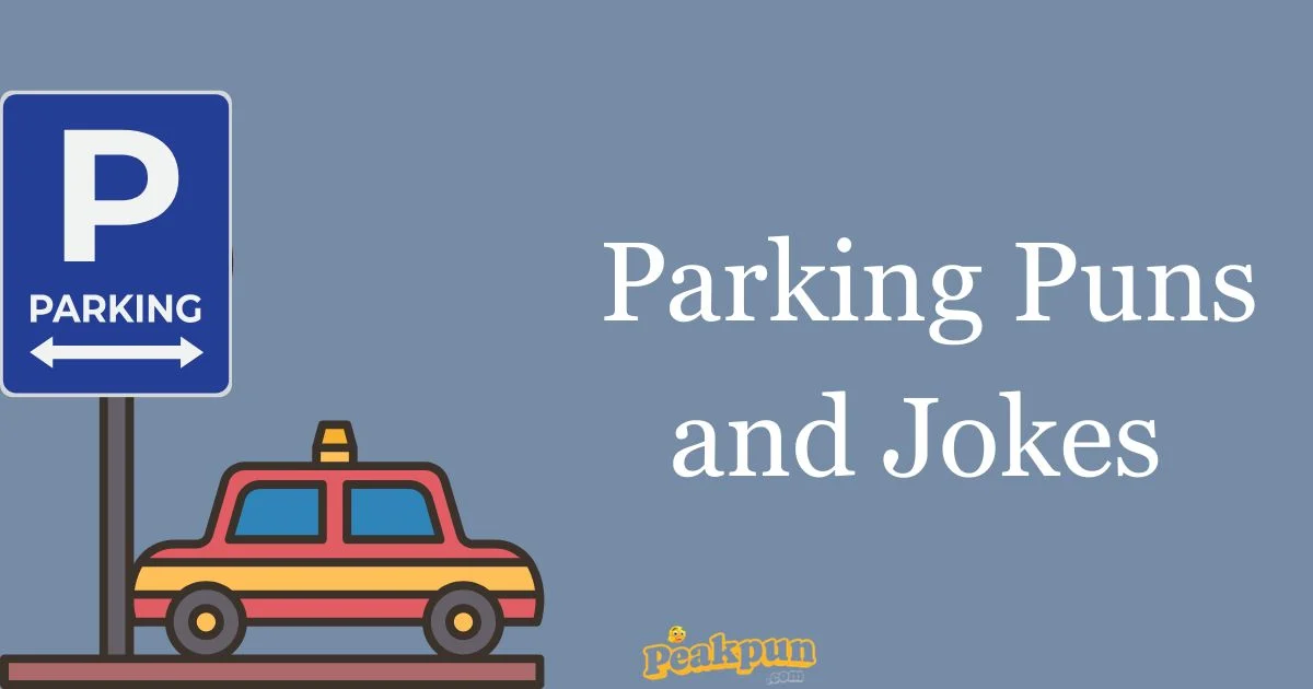 Parking Puns And Jokes