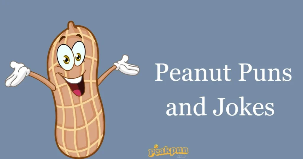 Peanut Puns And Jokes