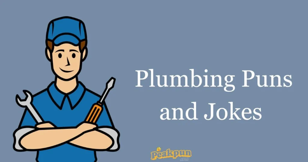 Plumbing Puns And Jokes