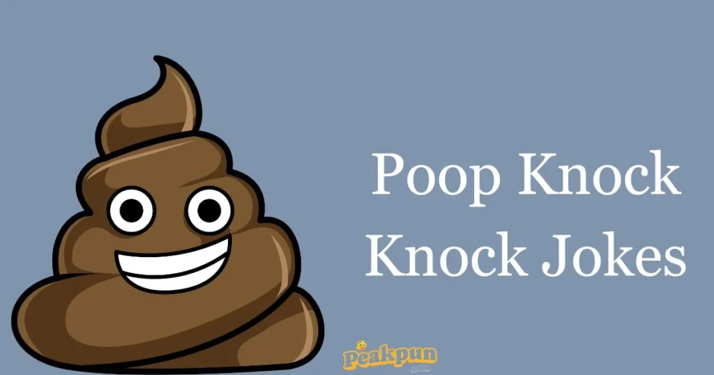 Poop Knock Knock Jokes