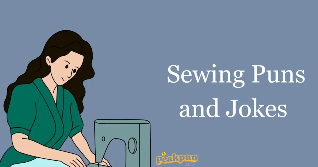Sewing Puns And Jokes