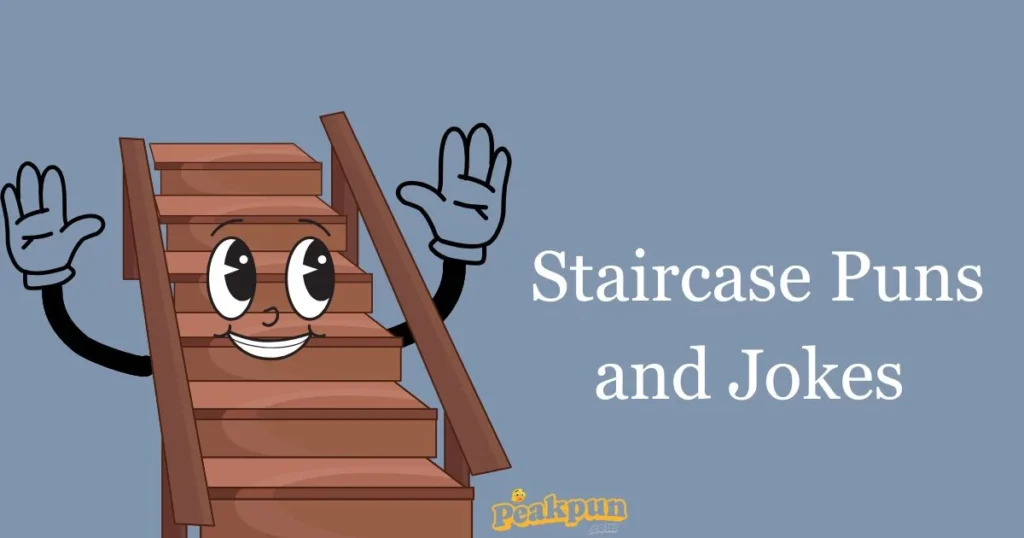 Staircase Puns And Jokes