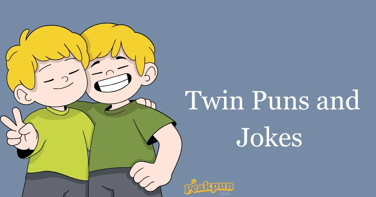 Twin Puns And Jokes 1