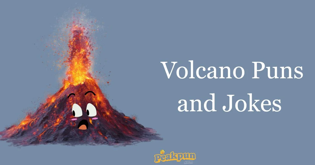 Volcano Puns And Jokes