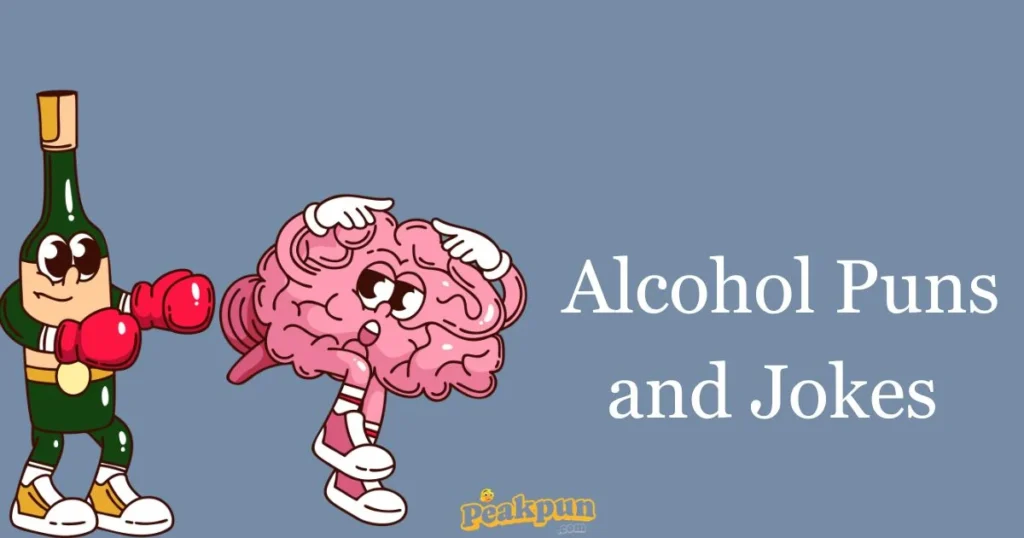 Alcohol Puns And Jokes