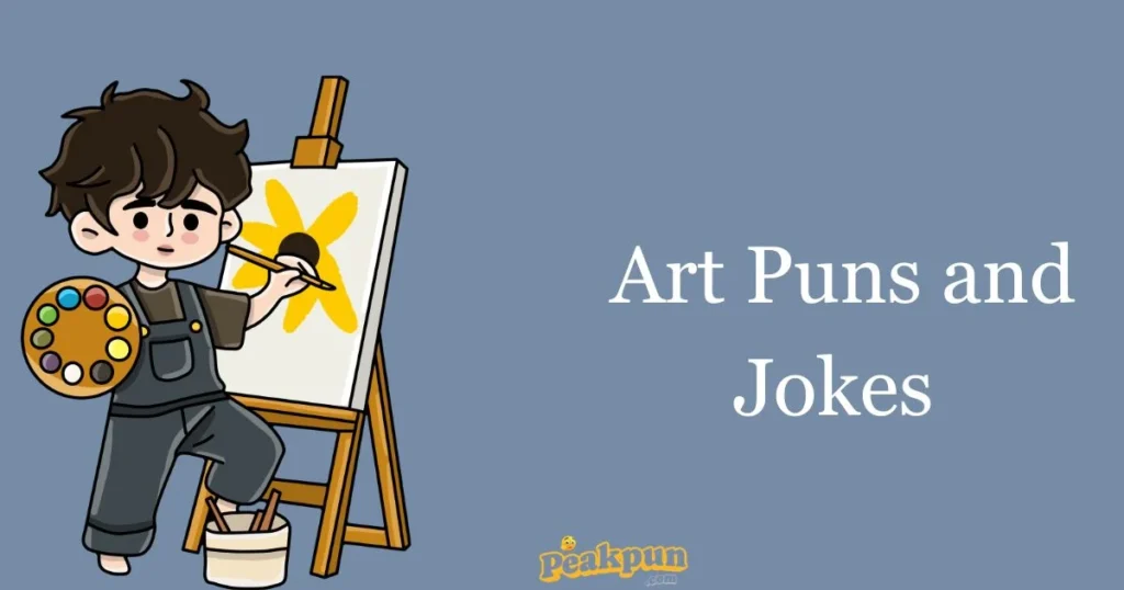 Art Puns And Jokes
