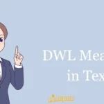 Dwl Meaning In Text