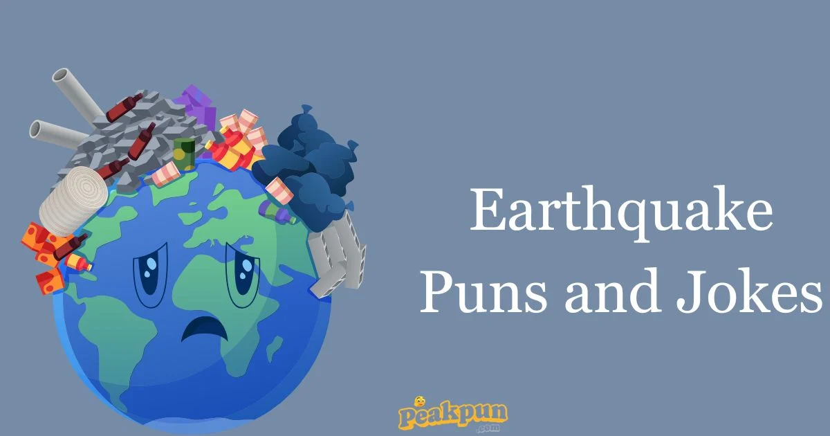 Earthquake Puns And Jokes
