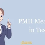 Pmh Meaning In Text