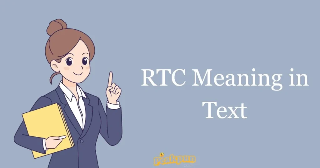 Rtc Meaning In Text