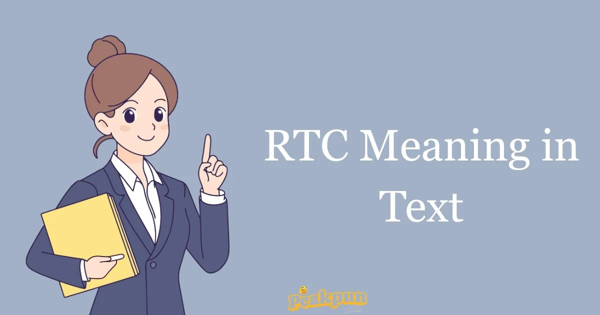 Rtc Meaning In Text
