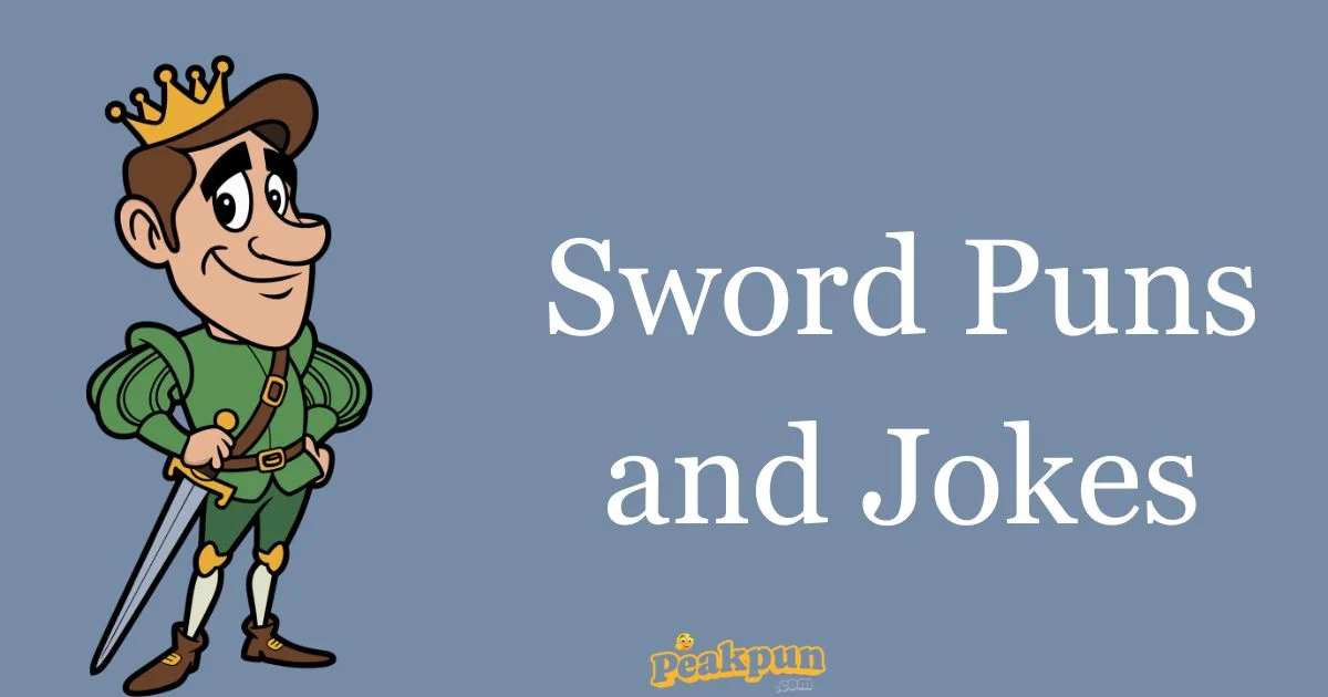Sword Puns And Jokes